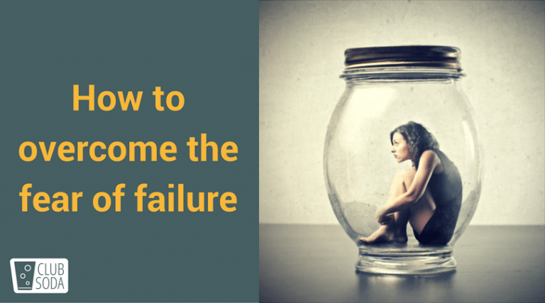 Read more about the article 4 Secrets To Conquering A Fear Of Failure